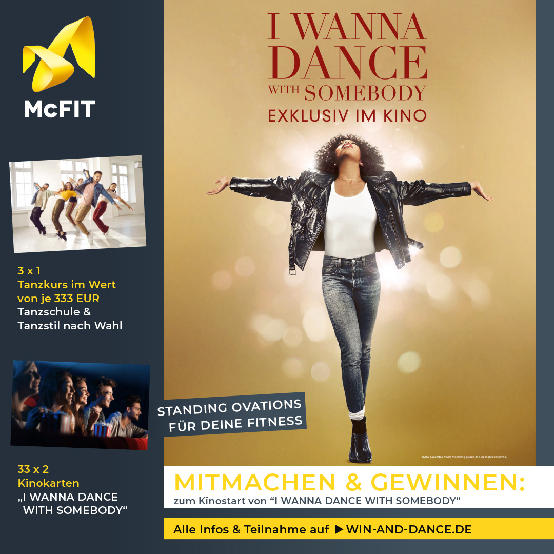Start unserer „WIN & DANCE“ Kampagne mit McFIT zum Kinostart von „I WANNA DANCE WITH SOMEBODY“  